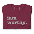 I Am Worthy Unisex T-Shirt - Gray Writing