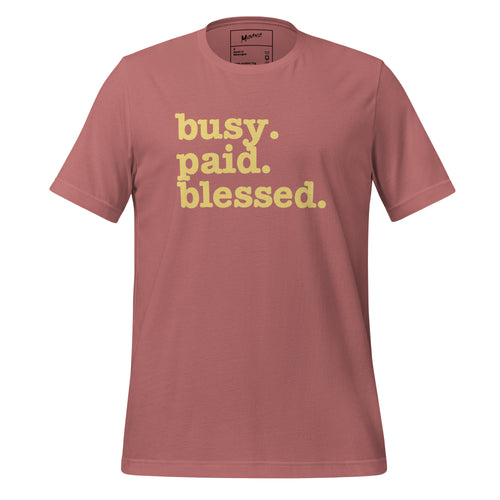 Busy. Paid. Blessed. Unisex T-Shirt - Yellow Writing