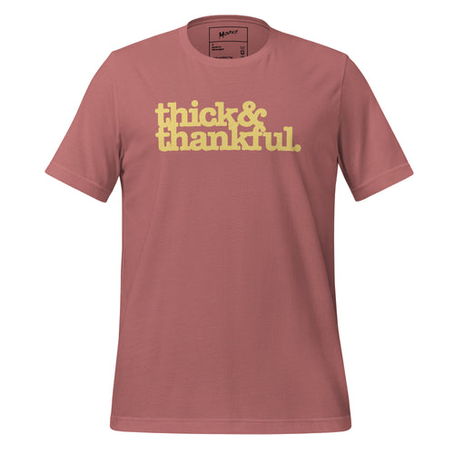 Thick & Thankful Unisex T-Shirt - Yellow Writing