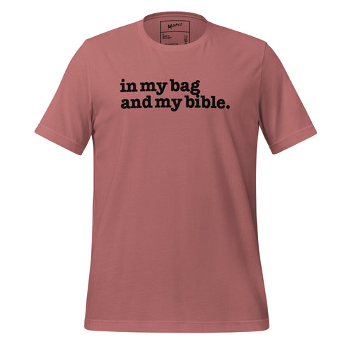 In My Bag And My Bible Unisex T-Shirt