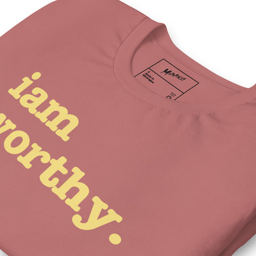 I Am Worthy Unisex T-Shirt - Yellow Writing
