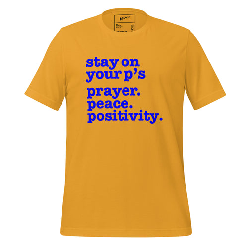 Stay On Your P's... Unisex T-Shirt - Blue Writing