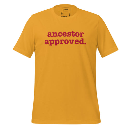 Ancestor Approved Unisex T-Shirt - Red Writing