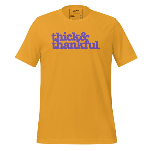 Thick & Thankful. Unisex T-Shirt - Purple Writing