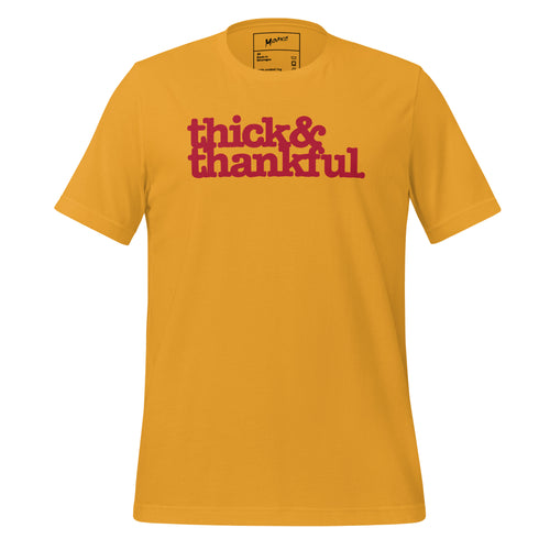 Thick & Thankful Unisex T-Shirt - Red Writing