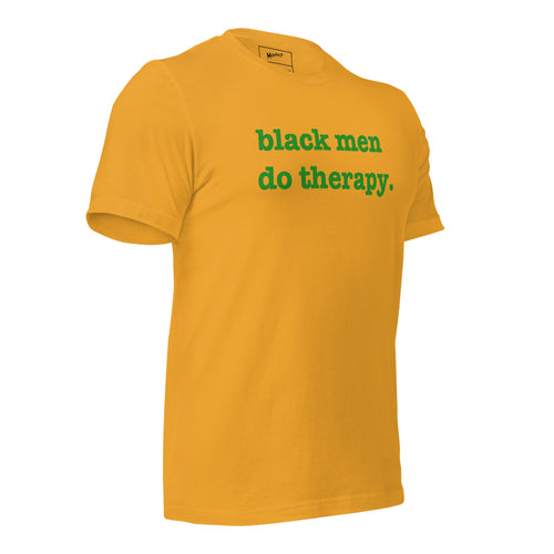 Black Men Do Therapy Unisex T-Shirt - Green Writing