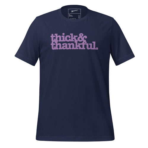 Thick & Thankful Unisex T-Shirt - Lavender Writing