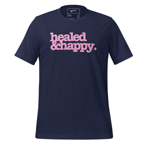 Healed & Happy Unisex T-Shirt - Pink Writing