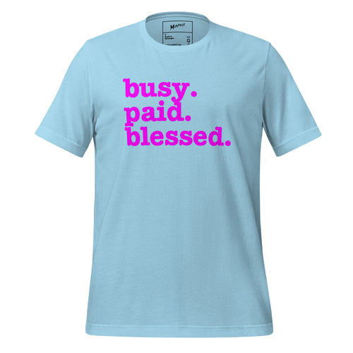 Busy. Paid. Blessed. Unisex T-Shirt - Bright Purple