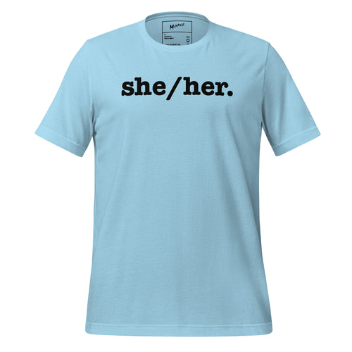 She/Her Unisex T-Shirt