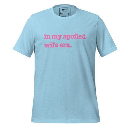 In My Spoiled Wife Era Unisex T-Shirt - Pink Writing