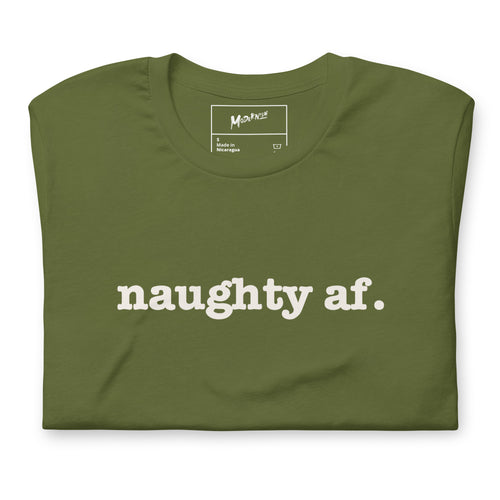 Naughty AF Unisex T-Shirt