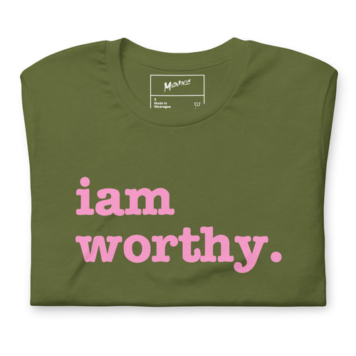 I Am Worthy Unisex T-Shirt - Pink Writing