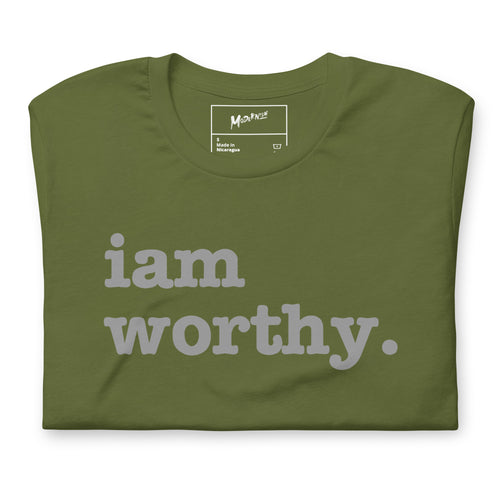 I Am Worthy Unisex T-Shirt - Gray Writing