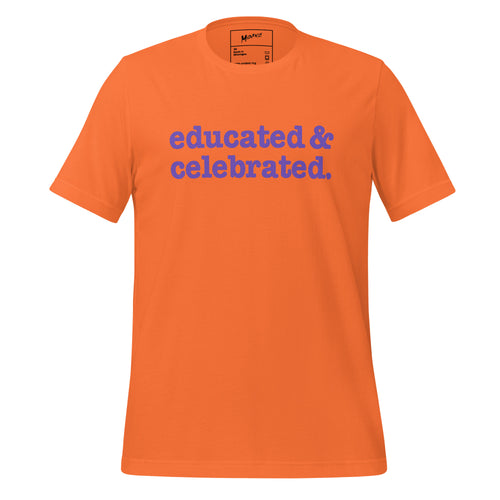 Educated & Celebrated Unisex T-Shirt - Purple Writing