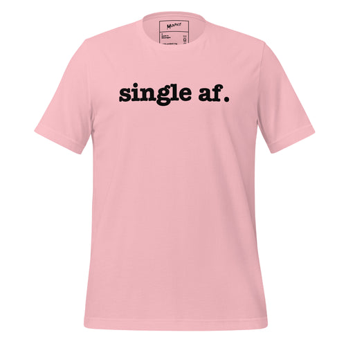 Single AF Unisex T-Shirt - Black Writing