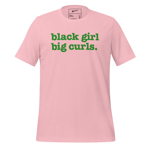 Black Girl Big Curls Unisex T-Shirt - Green Writing