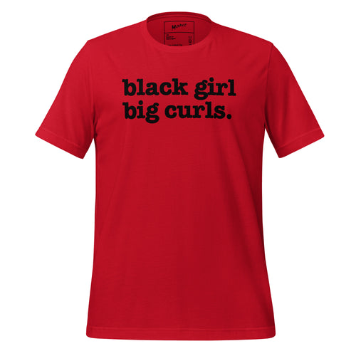 Black Girl Big Curls Unisex T-Shirt - Black Writing