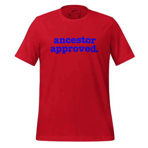 Ancestor Approved Unisex T-Shirt - Blue Writing