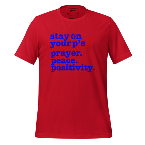 Stay On Your P's... Unisex T-Shirt - Blue Writing