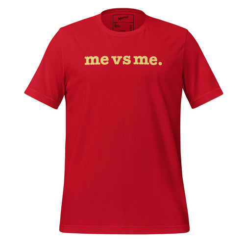 Me vs Me Unisex T-Shirt - Yellow Writing