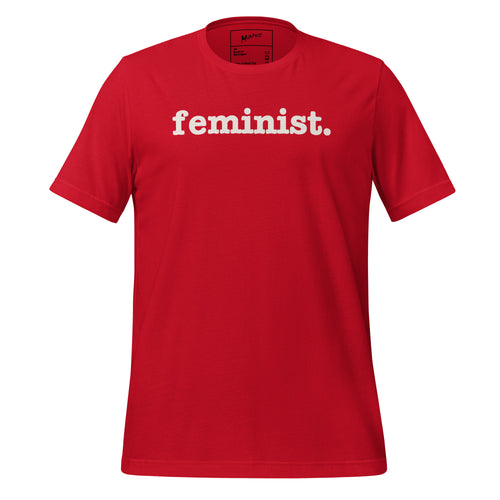 Feminist Unisex T-Shirt - White Writing