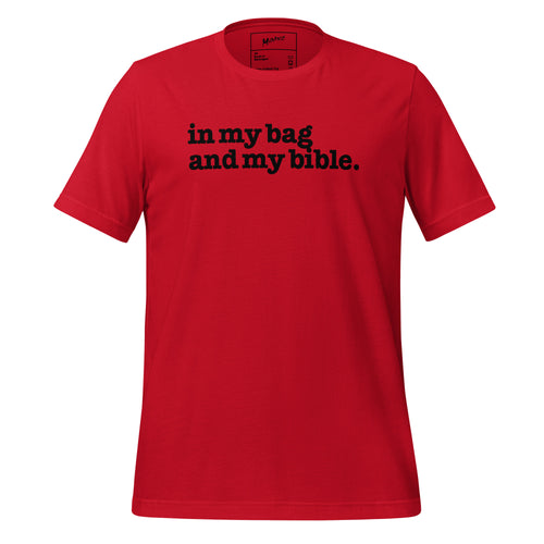 In My Bag And My Bible Unisex T-Shirt