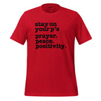 Stay on Your P's...Unisex T-Shirt