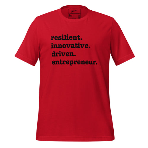 Resilient. Innovative. Driven. Entrepreneur Unisex T-Shirt - Black Writing