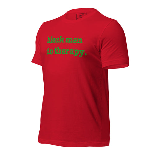 Black Men Do Therapy Unisex T-Shirt - Green Writing