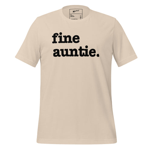 Fine Auntie Unisex T-Shirt