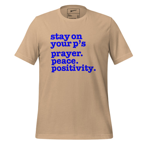 Stay On Your P's... Unisex T-Shirt - Blue Writing