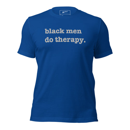 Black Men Do Therapy Unisex T-Shirt - Silver Writing