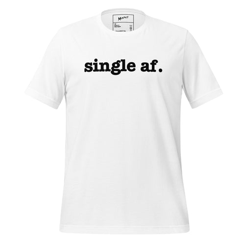 Single AF Unisex T-Shirt - Black Writing