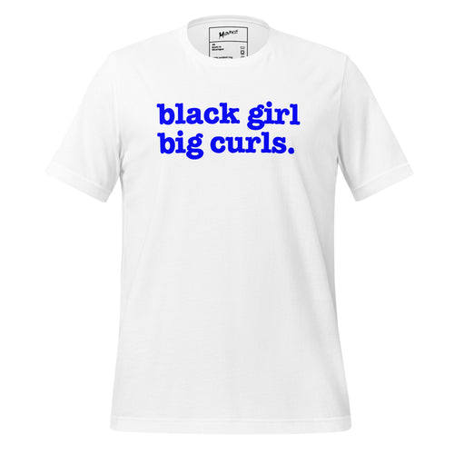 Black Girl Big Curls Unisex T-Shirt - Blue Writing